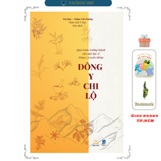 Sách Đông Y Chi Lộ - Quá trình trưởng thành của một bác sĩ Đông Y truyền thống