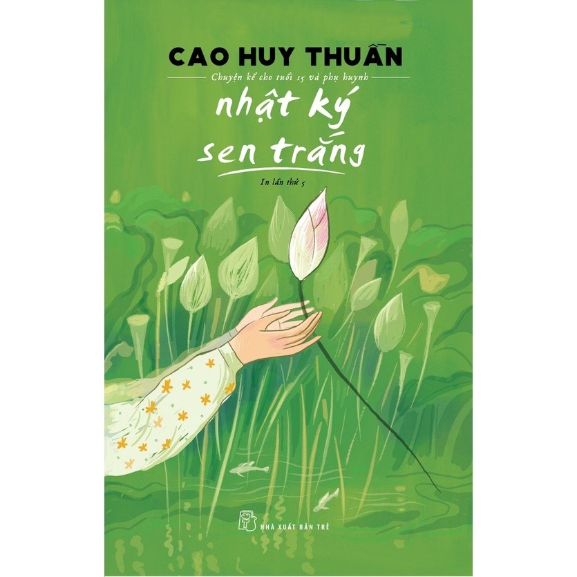 Sách - NXB Trẻ - Nhật ký Sen trắng (NXB Trẻ)