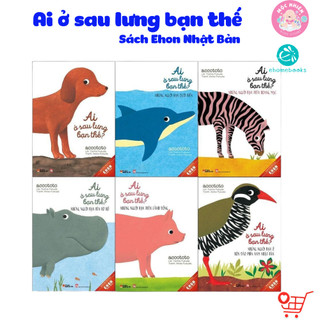 Sách Ehon Nhật Bản - Ai ở sau lưng bạn thế? - Combo 6 quyển - Ehomebooks