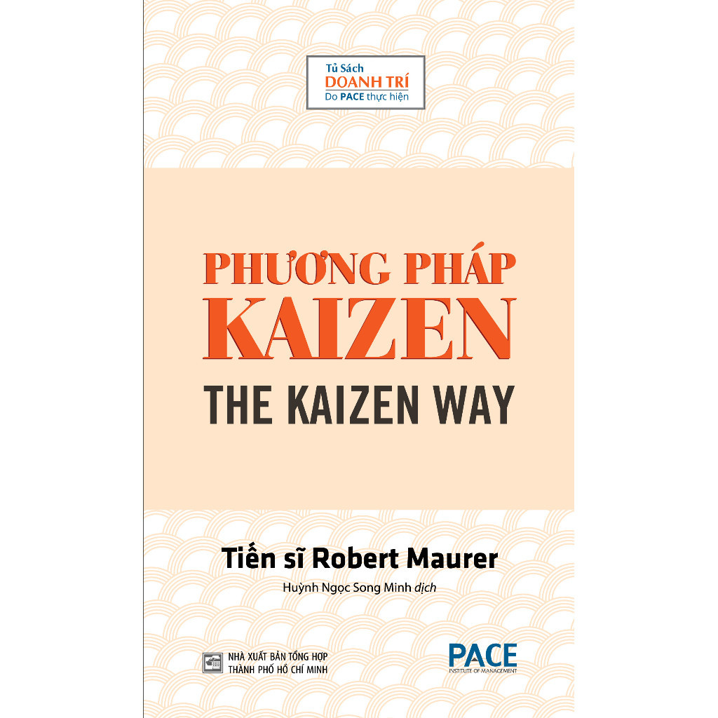 Sách - Phương Pháp Kaizen (One Small Step) - Robert Maurer (Pace Books)