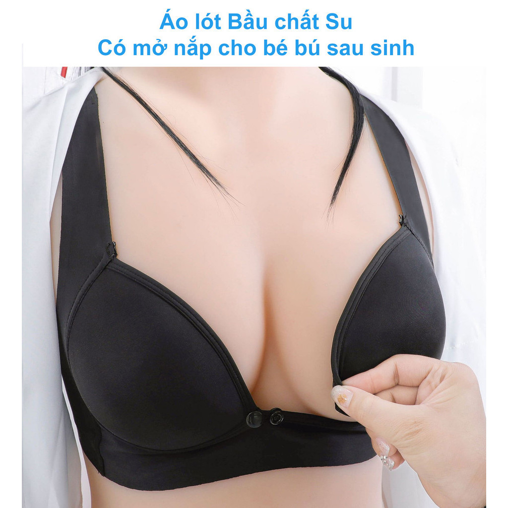 Áo lót bầu su đúc, mở cúc cho bé bú sau sinh, co giãn, mềm mịn đủ size từ 38-40-42 cho mẹ bầu mặc quanh năm AL16