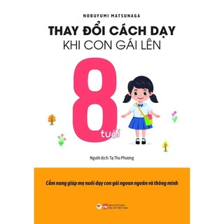 Sách - thay đổi cách dạy khi con gái lên 8 tuổi - tân việt