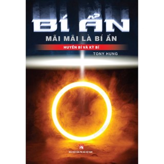 Sách - huyền bí và kỳ bí - bí ẩn mãi mãi là bí ẩn vt
