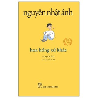 Hoa hồng xứ khác 2022 - nguyễn nhật ánh new 100% hcm.po