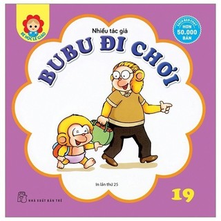 Sách bé học lễ giáo - bubu tập 19: đi chơi - bản quyền