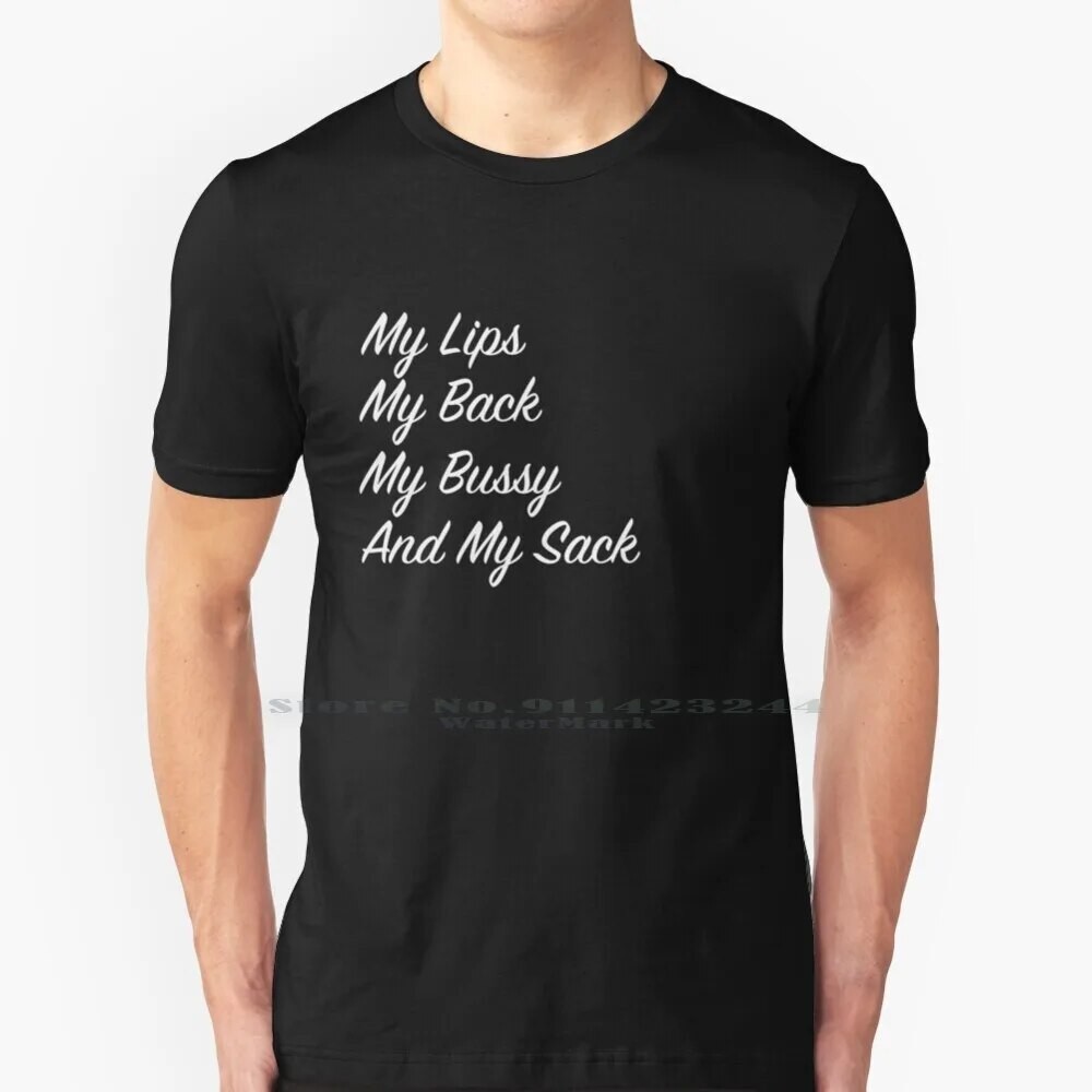 Môi tôi, Lưng tôi, Xe buýt của tôi... Áo 100% Cotton Nguyên Chất Đồng Tính Ngộ nghĩnh Bussy Pussy Đồ