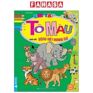 Sách em tập tô màu - chủ đề động vật hoang dã