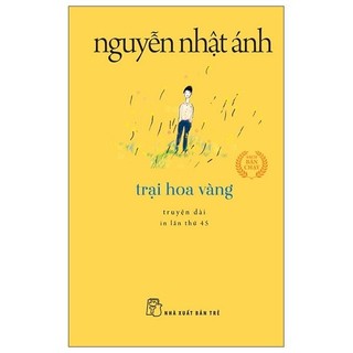 Trại hoa vàng 2022 - nguyễn nhật ánh new 100% hcm.po