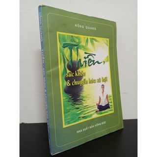 Thiền, Sức Khoẻ & Chuyển Hoá Xã Hội (2015) - Hồng Quang Mới 90% HCM.ASB0103