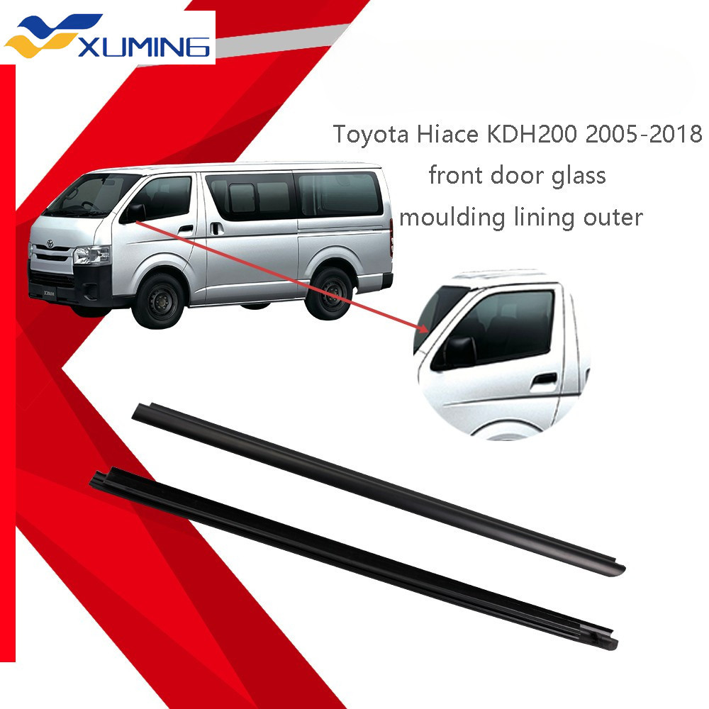 Xm-toyota Hiace KDH200 2005-2018 Năm Cửa Trước Kính Đúc Lót Bên Ngoài