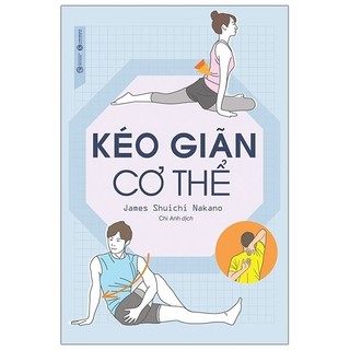 Sách Kéo Giãn Cơ Thể (Tái Bản 2024)