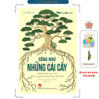 Sách sống như những cái cây - những bài học nhỏ để có nguồn hạnh phúc bất tận
