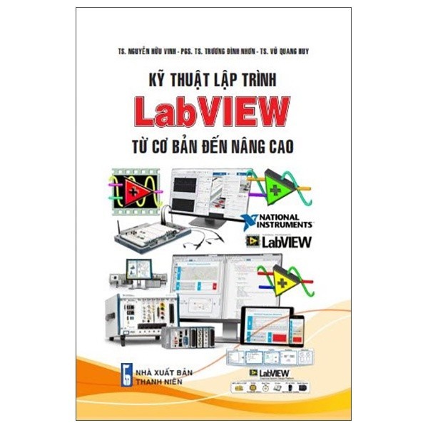 Sách - Kỹ Thuật Lập Trình Labview Từ Cơ Bản Đến Nâng Cao ( STK)