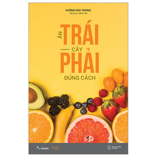 Sách Ăn Trái Cây Phải Đúng Cách