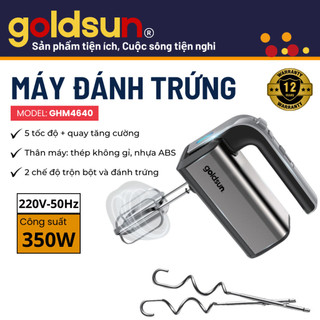Máy đánh trứng Goldsun GHM4640 Công suất 350W vs 5 tốc độ với 2 chế độ trộn và đánh,BH12T chính hãng