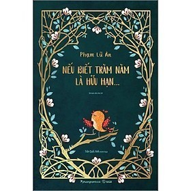 Nếu biết trăm năm là hữu hạn