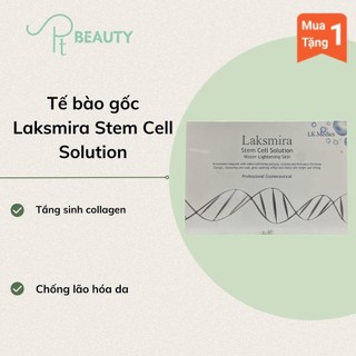 TẾ BÀO GỐC LAKSMIRA STEM CELL SOLUTION - Full hộp 10 lọ