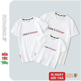 Áo thun gia đình mẫu Love is forever màu trắng thun dày dặn GD279T DONGPHUCSG