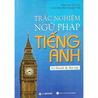 Sách - trắc nghiệm ngữ pháp tiếng anh lý thuyết và bài tập