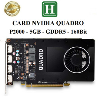  Card màn hình NVIDIA QUADRO P2000 5GB ddr5 160bit hàng tháo máy BH 6 tháng 