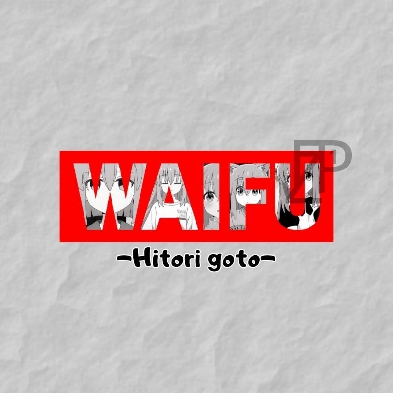 STICKER SLAP WAIFU HITORI GOTOU BOCCHI THE ROCK- Cán Màng Bảo Vệ - Decal Dán Trang Trí Laptop Điện T