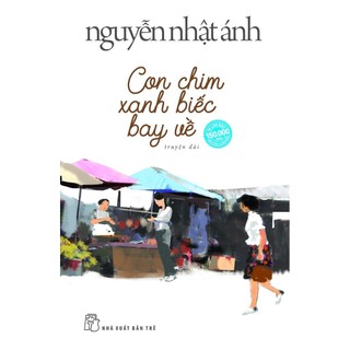 Con chim xanh biếc bay về 2020 - nguyễn nhật ánh new 100% hcm.po