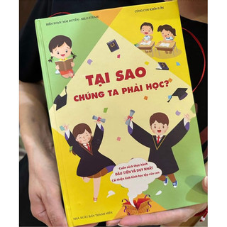Sách- Tại sao chúng ta phải học?-Bìa mềm