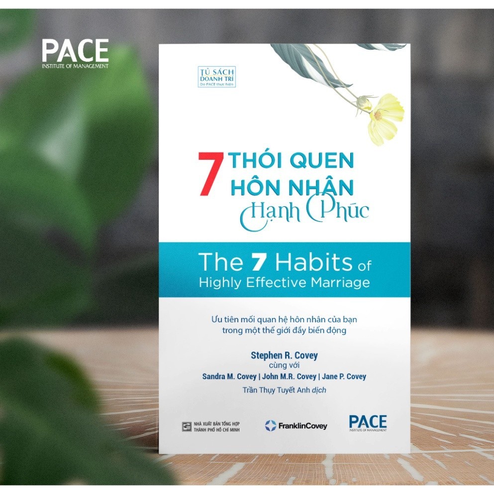 Sách PACE Books - 7 Thói Quen Hôn Nhân Hạnh Phúc (The 7 Habits of Highly Effective Marriage) - Steph