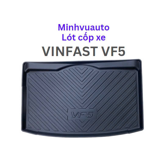 Lót cốp nhựa xe Vinfast VF5, hàng dày đẹp, không mùi, chống thấm nước, vừa khít xe cao cấp, bảo vệ cốp xe.