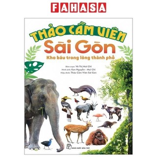Sách thảo cầm viên sài gòn - kho báu trong lòng thành phố