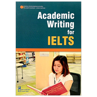 Sách Academic Writing For Ielts (Tái Bản 2023)