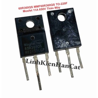 60r360qs mmf60r360qs to-220f mosfet 11a 650v tháo máy