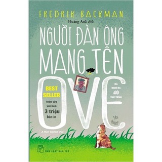 Sách tiểu thuyết > người đàn ông mang tên ove - fredrik backman