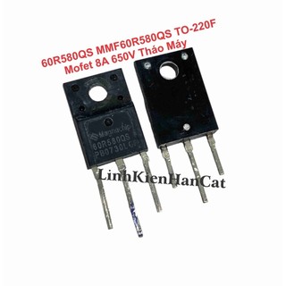 60r580qs mmf60r580qs to-220f mofet 8a 650v tháo máy