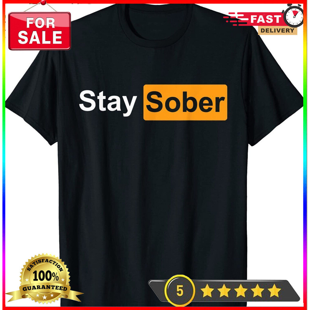 Stay Sober Cool Design Great Idea Premium T-Shirt
