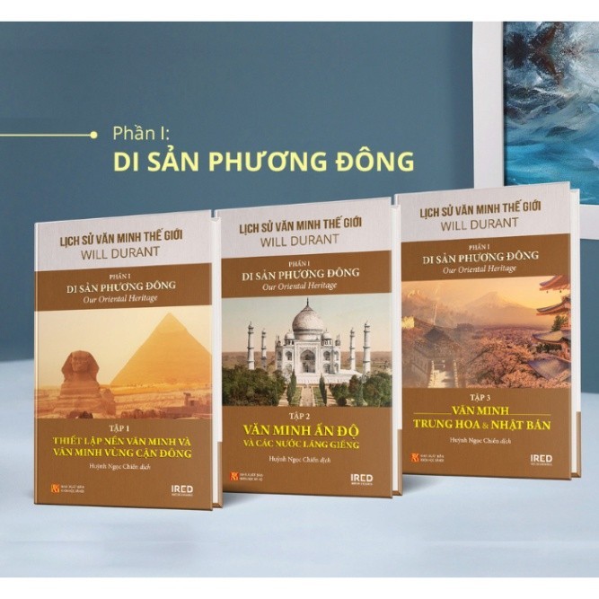 Sách PACE Books - Lịch Sử Văn Minh Thế Giới Phần 1 : Di Sản Phương Đông - Will Durant (trọn bộ 3 tập