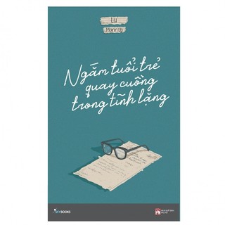 Sách-Ngắm tuổi trẻ quay cuồng trong tĩnh lặng