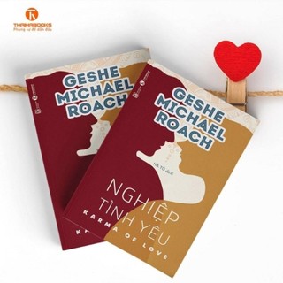 Sách - Nghiệp Tình Yêu - Karma Of Love (Geshe Michael Roach)