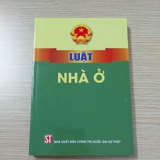Sách - Luật nhà ở (NXB Chính trị quốc gia Sự thật)
