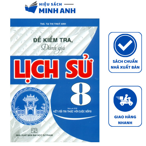 Sách - Đề kiểm tra đánh giá Lịch sử 8 (Kết nối tri thức với cuộc sống)