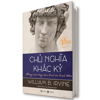 Sách - - chủ nghĩa khắc kỷ - phong cách sống bản lĩnh và bình thản