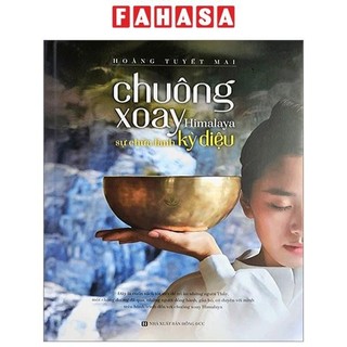 Sách Chuông Xoay Himalaya Sự Chữa Lành Kỳ Diệu