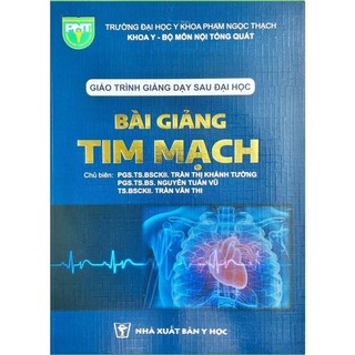 Sách Bài Giảng Tim Mạch - Giáo trình sau đại học