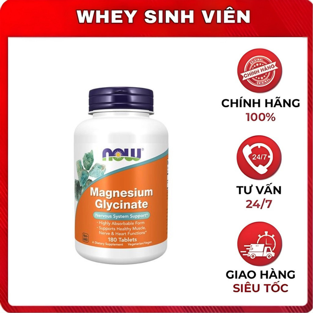 Viên uống NOW Magnesium Glycinate 200 mg (180 viên) nhập khẩu Mỹ tại Whey Sinh Viên Hải Phòng