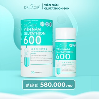  Viên Uống Glutathione 600 Drlacir Hộp 30 viên Giúp trắng da ngừa nám nếp nhăn cân bằng nội tiết tố nữ - davina 
