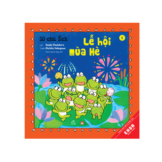 Sách - Combo 10 chú ếch Phần 1 ( Tập 1 -6) - Quảng văn