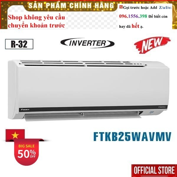 <Rẻ> Điều hòa Daikin 9000 BTU inverter 1 chiều FTKB25WAVMV- Mới Chính Hãng