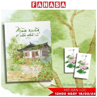 Sách mùa xuân ở căn nhà cũ - tặng kèm bookmark bồi cứng