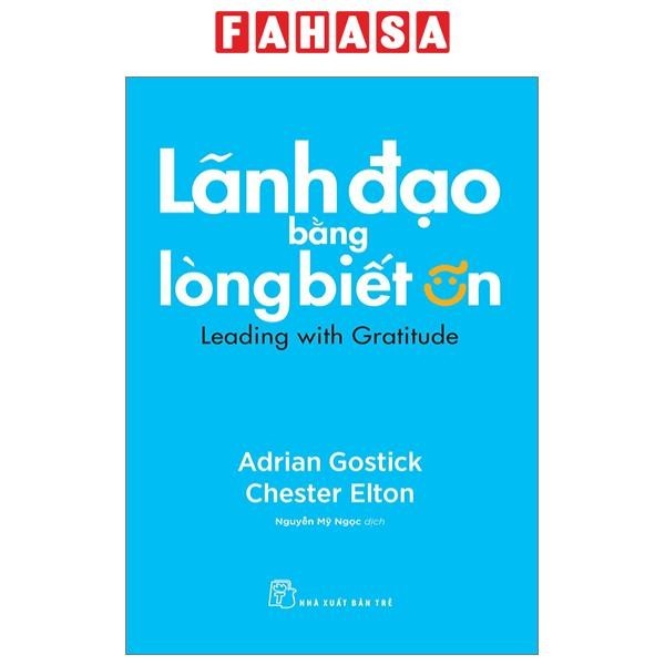Sách Lãnh Đạo Bằng Lòng Biết Ơn