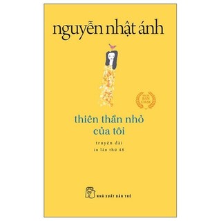 Thiên thần nhỏ của tôi 2022 - nguyễn nhật ánh new 100% hcm.po